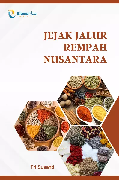 Jejak Jalur Rempah Nusantara