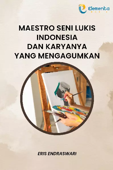 Maestro Seni Lukis Indonesia dan Karyanya yang Mengagumkan