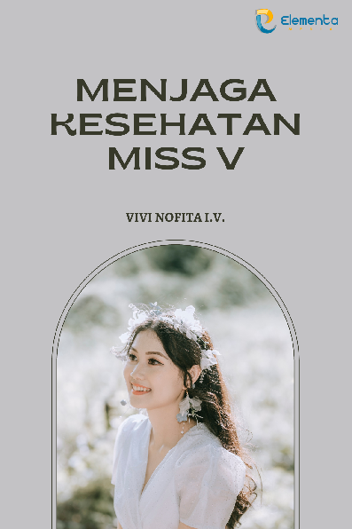 Menjaga kesehatan Miss V