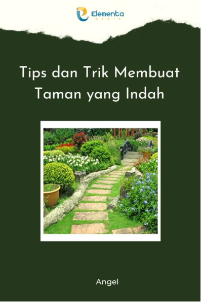 Tips dan Trik membuat taman yang indah