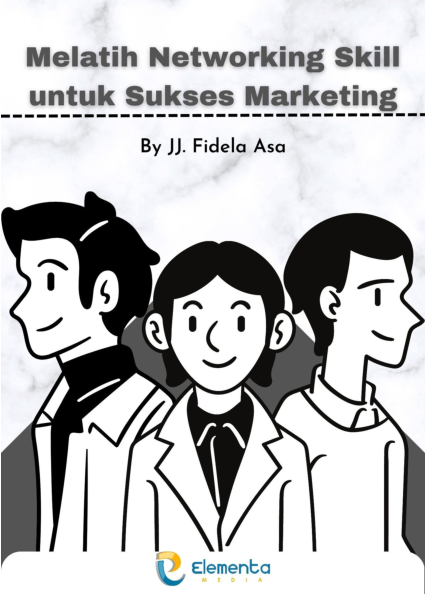 Melatih Networking Skill untuk sukses marketing