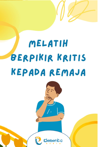 Melatih berfikir kristis kepada remaja