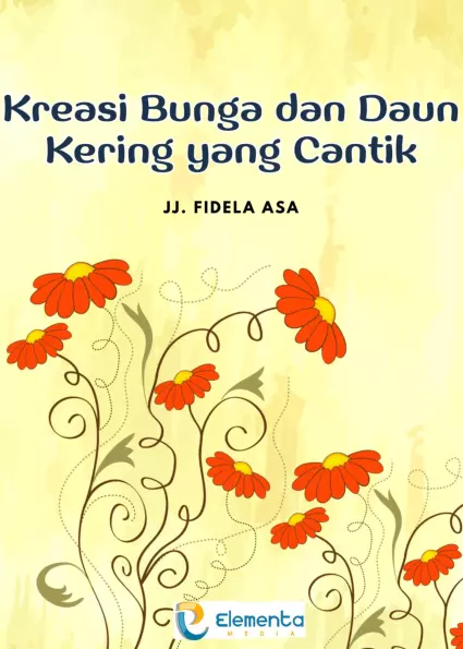 Kreasi Bunga dan Daun kering yang cantik