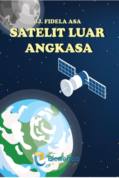 Kemana Perginya Satelit Luar Angkasa Jika Sudah Tidak Digunakan?