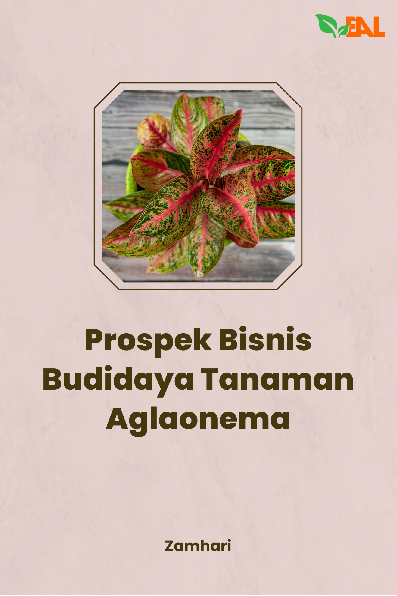 Prospek Bisnis Budidaya Tanaman Aglaonema