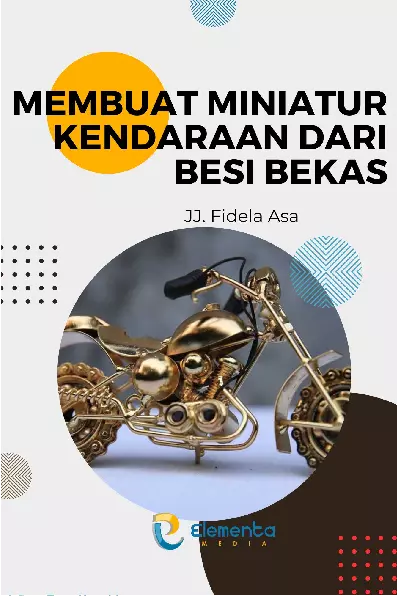 Membuat miniatur kendaraan dari besi bekas