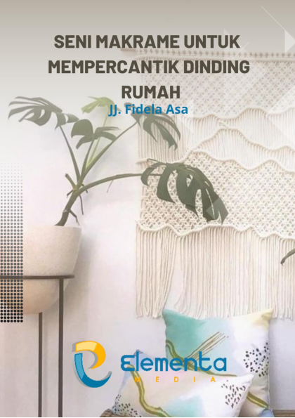 Seni Makrame untuk Mempercantik Dinding Rumah