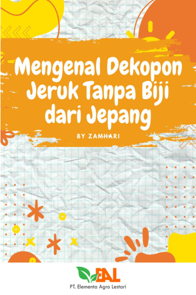 Mengenal Dekopon, Jeruk Tanpa Biji dari Jepang