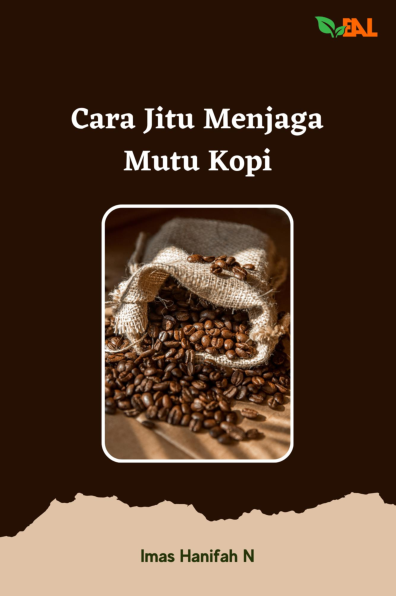 Cara Jitu Menjaga Mutu Kopi