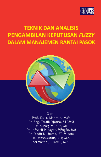 Teknik dan Analisis Pengambilan Keputusan Fuzzy dalam Manajemen Pasok