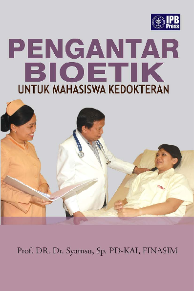 Pengantar Bioetik untuk Mahasiswa Kedokteran