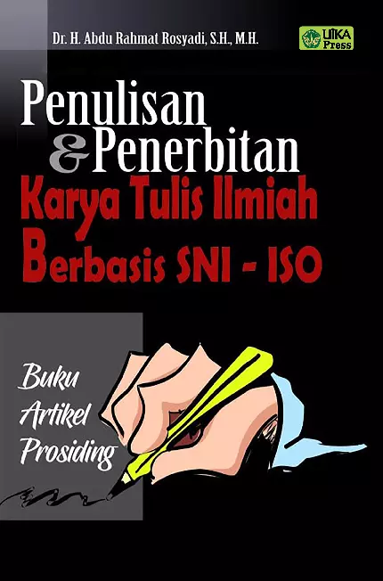 Penulisan & Penerbitan Karya Tulis Ilmiah Berbasis SNI-ISO