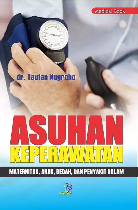 Asuhan Keperawatan Maternitas, Anak, Bedah, Dan Penyakit