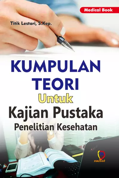 Kumpulan Teori untuk Kajian Pustaka Penelitian Kesehatan