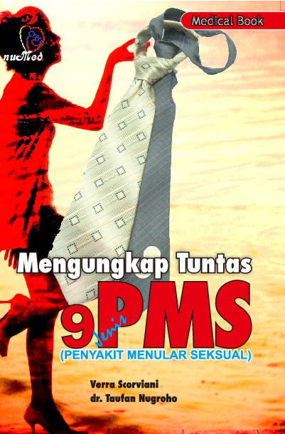 Mengupas Tuntas 9 Jenis PMS (Penyakit Menular Seksual)