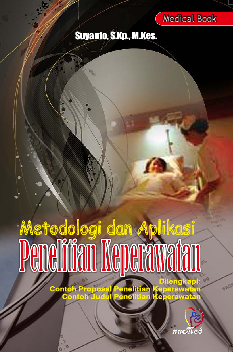 Metodologi dan Aplikasi Penelitian Keperawatan