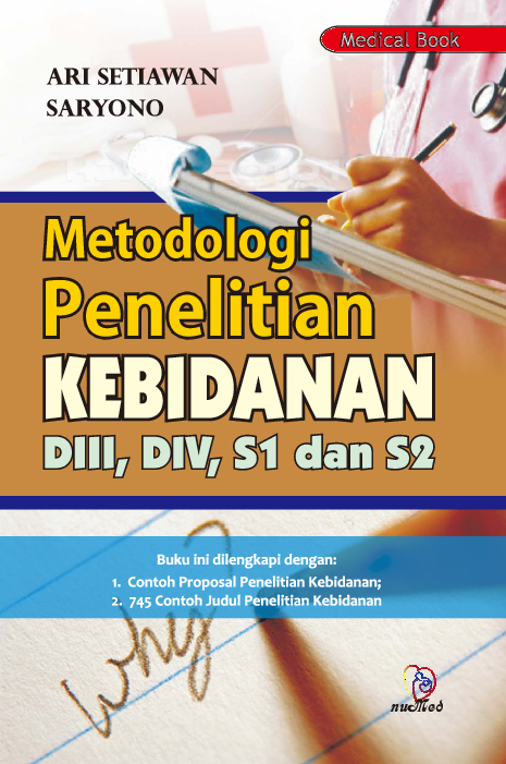 Metodelogi Penelitian Kebidanan DIII, DIV, S1 dan S2