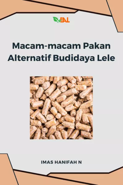 Macam-macam Pakan Alternatif Budidaya Lele