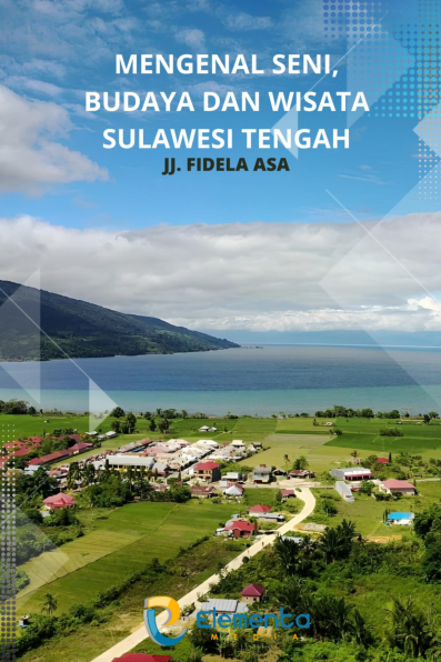 Mengenal Seni, Budaya dan Wisata Sulawesi Tengah