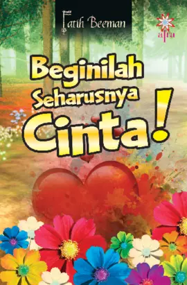 Beginilah Seharusnya Cinta