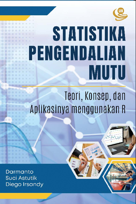 Statistika Pengendalian Mutu (Teori, Konsep, dan Aplikasinya menggunakan R)