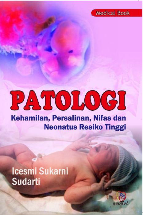 Patologi Kehamilan, Persalinan, Nifas dan Neonatus Resiko Tinggi