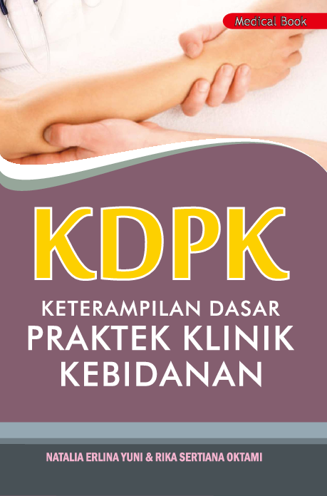 Ketrampilan Dasar Praktik Klinik Kebidanan (KDPK)