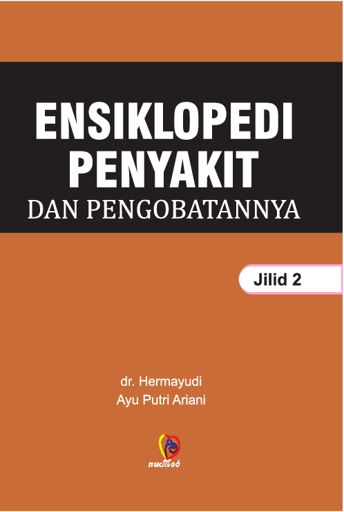 ENSIKLOPEDI PENYAKIT DALAM PENGOBATANNYA (JILID 2)