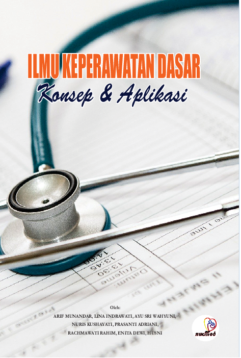 ILMU KEPERAWATAN DASAR (KONSEP DAN APLIKASI)