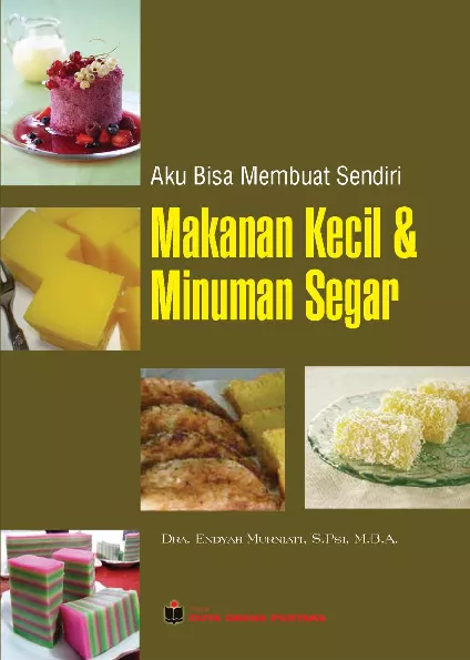 Aku Bisa Membuat SendiriMakanan Kecil dan Minuman Segar