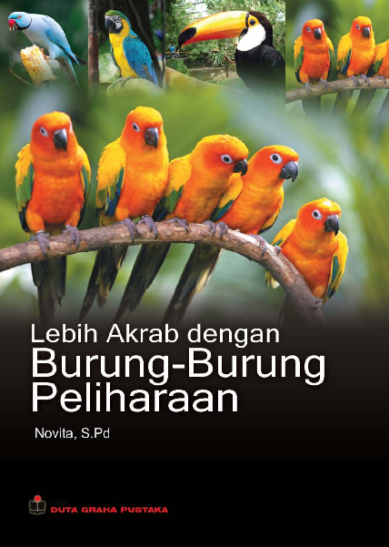 Lebih Akrab Dengan Burung - Burung Peliharaan