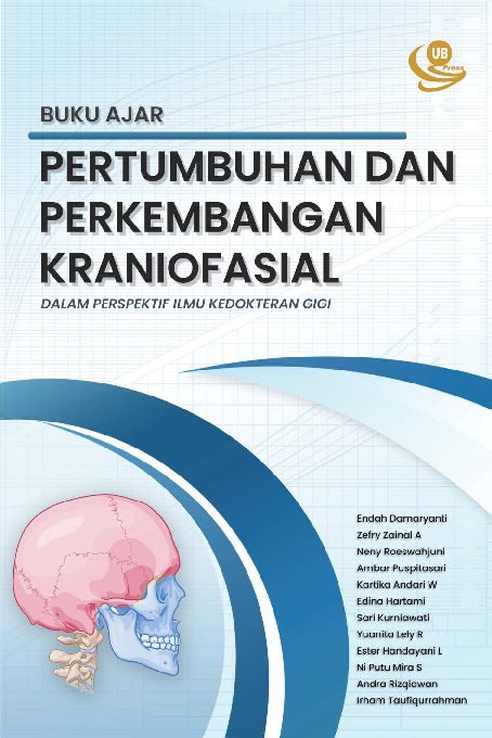 Pertumbuhan dan Perkembangan Kraniofasial: Dalam Perspektif Ilmu Kedokteran Gigi