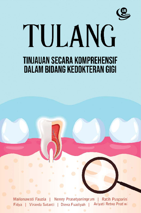 Tulang: Tinjauan secara Komprehensif dalam Bidang Kedokteran Gigi