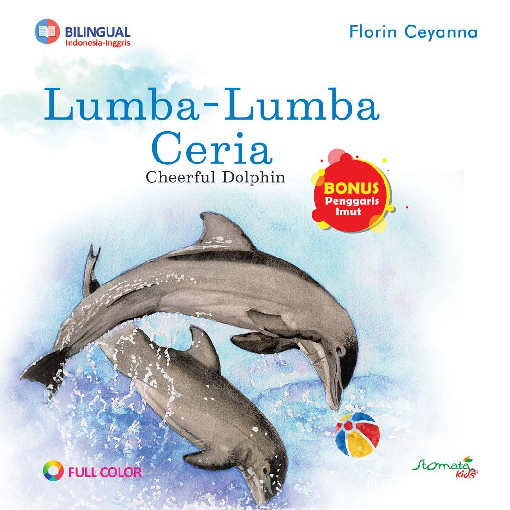 Lumba-Lumba Ceria; Cheerful Dolphin