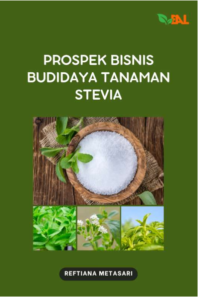 Prospek Bisnis Budidaya Tanaman Stevia