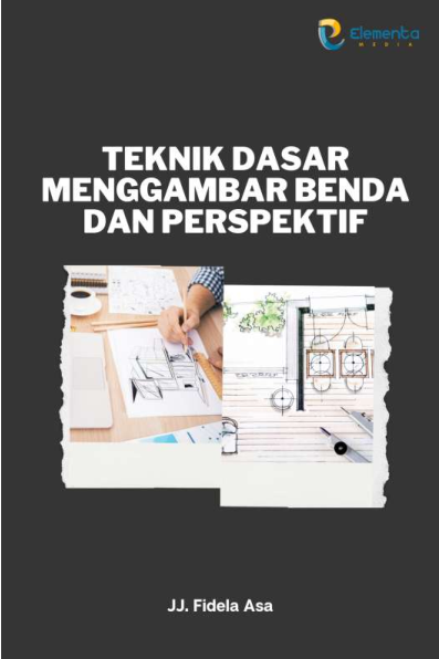 Teknik dasar menggambar benda dan perspektif