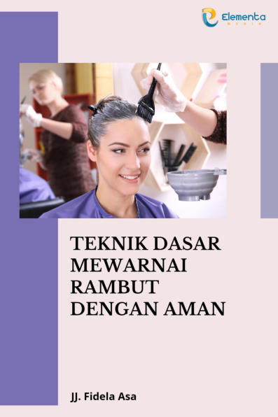 teknik dasar mewarnai rambut dengan aman