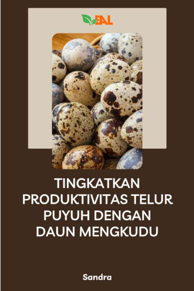 Tingkatkan Produktivitas Telur Puyuh dengan Daun Mengkudu