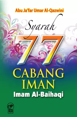 Syarah 77 Cabang Iman – Imam Al-Baihaqi