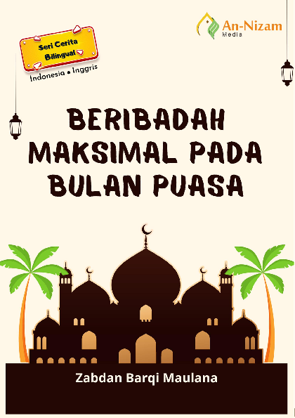 Beribadah Maksimal pada Bulan Puasa