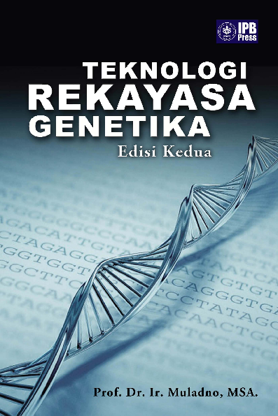 Teknologi Rekayasa Genetika Edisi Kedua