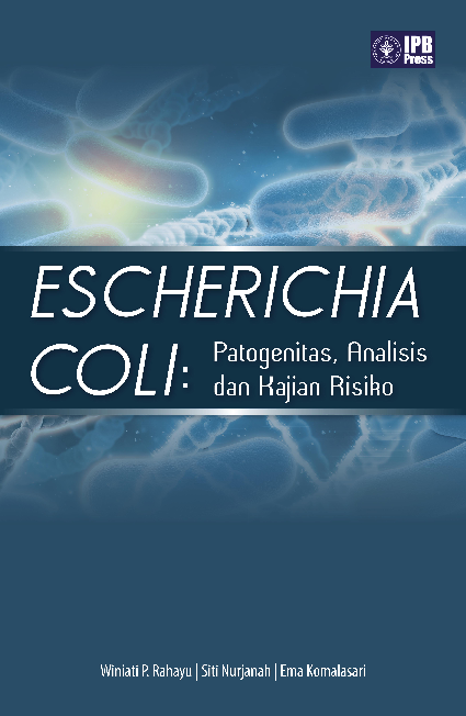 Escherichia coli: Patogenitas, Analisis, dan Kajian Risiko