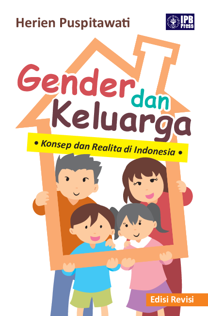 Gender dan Keluarga : Konsep dan Realita Indonesia Edisi Revisi