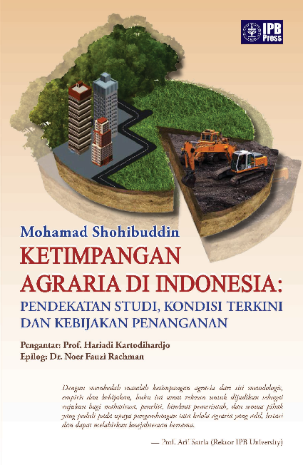 Ketimpangan Agraria di Indonesia: Pendekatan Studi, Kondisi Terkini dan Kebijakan Penanganan