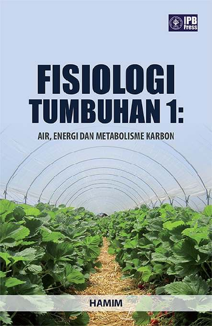 Fisiologi Tumbuhan 1: Air, Energi dan Metabolisme Karbon