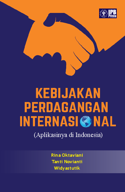 Kebijakan Perdagangan Internasional (Aplikasinya di Indonesia)