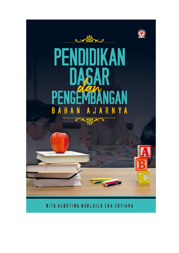 PENDIDIKAN DASAR DAN PENGEMBANGAN BAHAN AJARNYA