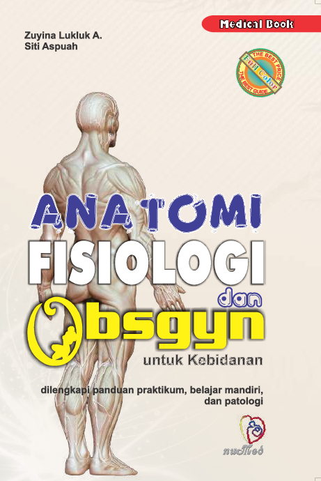 Anatomi Fisiologi dan Obsgyn untuk Kebidanan(Full Color)