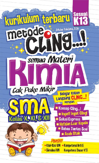 Kurikulum Terbaru Metode Cling! Semua Materi Kimia Gak Pake Mikir SMA