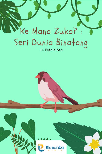 Ke Mana Zuka? : Seri Dunia Binatang